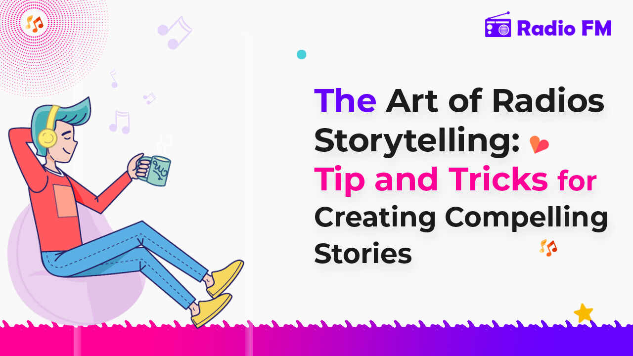&nbsp;The Art of Radio Storytelling: Tips and Tricks for Creating Compelling Stories&nbsp;